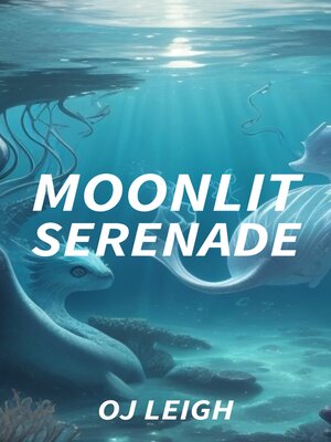 cover image of Moonlit Serenade